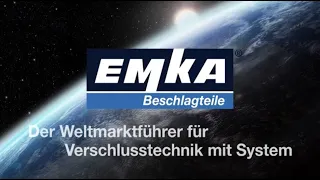 Die EMKA Gruppe - Weltmarktführer für Verschlusstechnik mit System