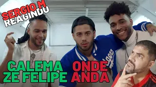 React ║ Calema e Zé Felipe - Onde Anda @KlassziK