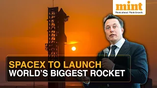 Starship Flight 4: SpaceX To Launch World's Biggest Rocket | All You Need To Know | Watch