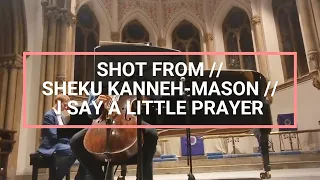 SHOT FROM // SHEKU KANNEH-MASON // I SAY A LITTLE PRAYER // LIVE AT ST. JOHN'S CHURCH, KINGSTON