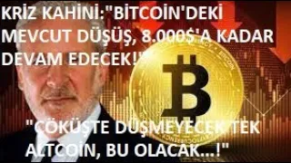 KRİZ KAHİNİ:"BTC'DEKİ MEVCUT DÜŞÜŞ, 8.000$'A KADAR SÜRECEK!"🚨"ETKİLENMEYEN TEK ALTCOİN BU OLACAK!!"🚨