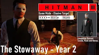 HITMAN 3 - Elusive Target - "The Stowaway - Year 2" Silent Assassin - Mission Time 01:38
