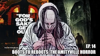 Boots To ReBoots: The Amityville Horror 2005 Review