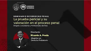 ⚖️ Seminario de Derecho Penal "La prueba pericial y su valoración en el proceso penal"