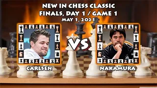 ▪CARLSEN VS NAKAMURA - NEW IN CHESS CLASSIC 2021 FINALS DAY 1 GAME 1 (½ ½)▪