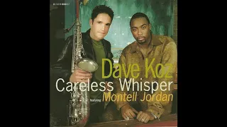 Careless Whisper -   Dave Koz feat.  Montell Jordan (1999)