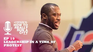 Episode 20: Leadership in a Time of Protest — How to Really Run a City with Mayor Levar Stoney