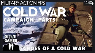 COD:Black Ops Cold War - Part 5: Echoes of a Cold War - PC Gameplay(No commentary) 1440p Walkthrough