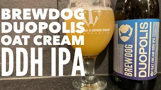 Brewdog Duopolis Oat Cream DDH IPA