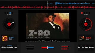 Zro   Too Many Niggas   Slowed Down