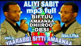 Top Oromo music aliyi sabit MP3 NO.1 full album