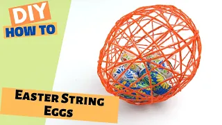 DIY Easter String Eggs  - how to make a string egg