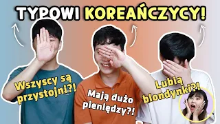 🇰🇷 CAŁA PRAWDA O KOREAŃCZYKACH! 🇰🇷 z moim bratem i jego kolegami!