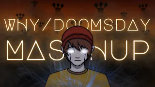 Why x Doomsday (Dream SMP Mashup)