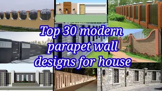 Top 30 parapet wall designs ||  modern parapet designs || top modern parapet wall designs ideas