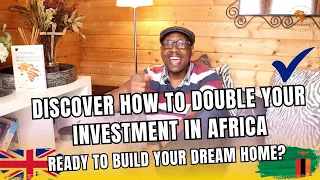 S3 Ep11 | Ready to Build Your Dream Home? Discover How to Double Your Investment in Africa #money