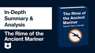 The Rime of the Ancient Mariner | In-Depth Summary & Analysis