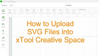 How to Easily Upload Files to xTool Creative Space (XCS)