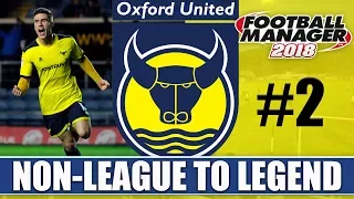 Non-League to Legend FM18 | OXFORD | Part 2 | BARNET & CARLISLE | Football Manager 2018