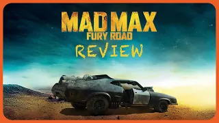 Mad Max: Fury Road | MOVIE REVIEW