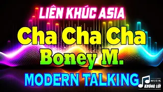 LK Cha Cha Cha Boney M, Modern Talking Chấn Động Con Tim | Hòa Tấu Cha Cha Cha Asia 7X 8X 9X