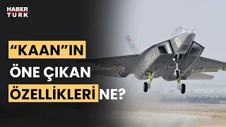 "KAAN" neden rakiplerinden farklı? Abdullah Ağar ve Güntay Şimşek değerlendirdi