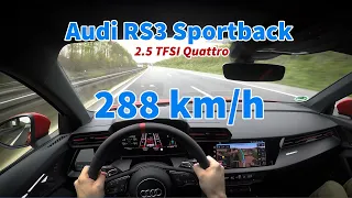 Audi RS3 Sportback 2022 POV Drive | 0-100 | 100-200 | 200-250 | Vmax | Autobahn | 288 km/h