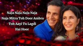 Najaa Najaa (LYRICS) - Pav Dharia, Nikhita | Akshay Kumar, Katrina kaif | Sooryavanshi | Tanishk B