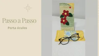 Passo a Passo porta oculos #costuracomamor #costuracriativa