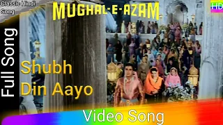 Shubh Din Aayo | Mughal-E-Azam (1960) | Madhubala | Dilip Kumar | Bade Ghulam Ali Khan Hits