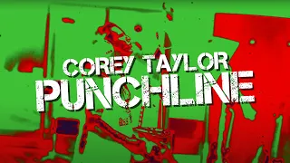 Corey Taylor - Punchline