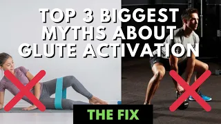 The 3 Biggest Myths About Glute Activation & Hypertrophy - The Fix