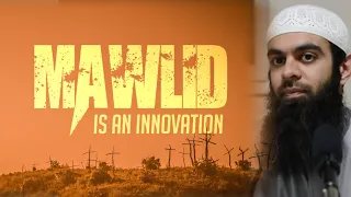 Mawlid is an Innovation | Ustaadh Abu Ibraheem Hussnayn