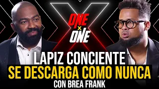 URGENTE: ENTREVISTA LAPIZ CONCIENTE SE DESAHOGA COMO NUNCA CON BREA FRANK DESPUÉS DE SOBERANO