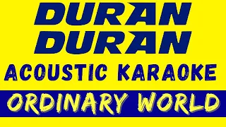 Duran Duran - Ordinary World ( lower key acoustic karaoke playback instrumental )