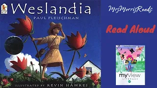 WESLANDIA MyView Literacy Fourth Grade Unit 3 Week 4 Part 1 Read Aloud