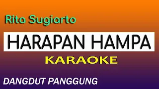 HARAPAN HAMPA - RITA SUGIARTO - KARAOKE NO VOKAL