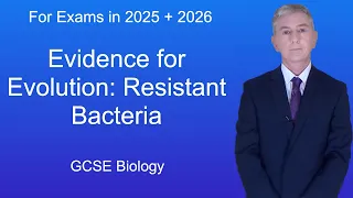 GCSE Biology Revision "Evidence for Evolution: Resistant Bacteria"