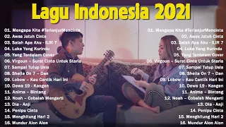 Top Lagu Pop Indonesia Terbaru 2021 Hits Pilihan Terbaik+enak Didengar Waktu Kerja