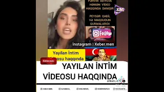 Pervin Abiyeva Yayilan intim videosu hakda danwdi Qabil Memmedov Pervin intim videosn yaydi !!