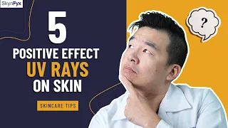5 Positive Effects of UV Rays