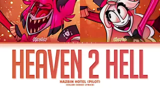 Hazbin Hotel (Pilot) - 'Heaven 2 Hell' (Color Coded Lyrics)