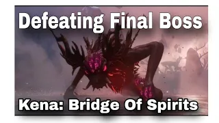 The Final Boss In Kena: Bridge Of Spirits | Defeating Corrupt Rot God | Complete Ending|