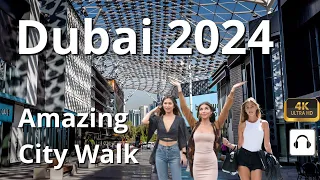 Dubai 🇦🇪 City Walk  4K  Walking Tour