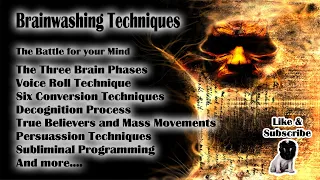 Brainwashing Techniques - The Battle for your Mind