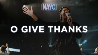 "O Give Thanks" - #NAYC23