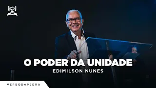 O Poder Da Unidade | Edimilson Nunes | Verbo da Pedra RJ