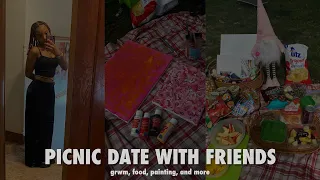 picnic date with my friends (grwm, food, painting, and more)