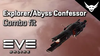 EVE Online - Explorer/T2 Abyss Confessor Combo Fit