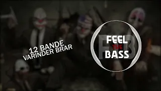 12 Bande (Bass Boosted) | Varinder Brar | Latest Punjabi Song 2021 | Feel The Bass FTB